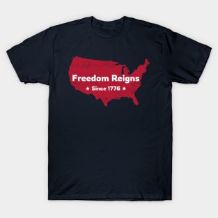 Freedom Reigns T-Shirt